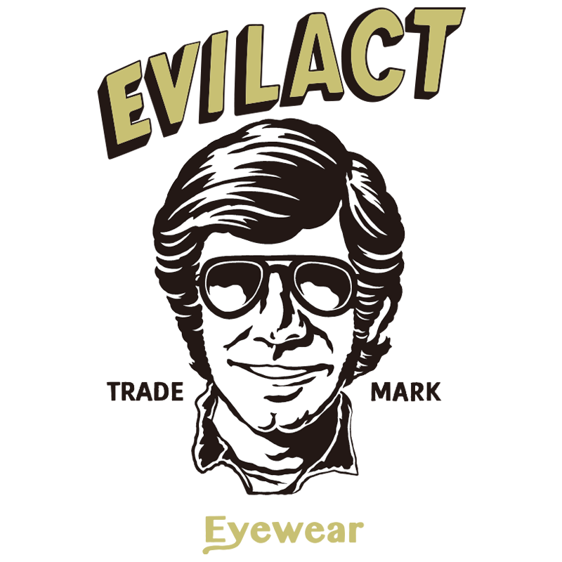 EYEWEAR アイウエア | EVILACT (イーブルアクト) Official Site EYEWEAR アイウエア | EVILACT (イーブルアクト) Official Site
