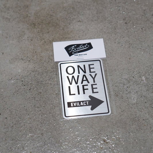 EVILACT ONE WAY LIFE SIGN sticker metallic hairline L